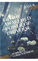 Divine Awakened Power of Universe