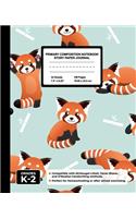 Primary Composition Notebook Story Paper Journal: Handwriting & Drawing Sheets for Kindergarten to 2nd Grade Elementary Students, Picture Space & Dashed Midline Page, Red Panda