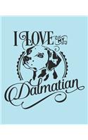 I Love My Dalmatian