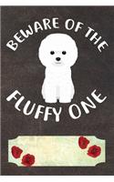 Beware Of The Fluffy One Gratitude Journal: Practice Gratitude and Daily Reflection in the Everyday For Bichon Frise Dog Puppy Owners and Lovers