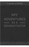 My Adventures As A Demonstrator