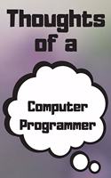 Thoughts of a Computer Programmer