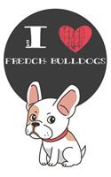 I Heart French Bulldogs: Cute French Bulldog Dog Lover Journal / Notebook / Diary Perfect for Birthday Card Present or Christmas Gift Great for kids, Teens or Students Show 