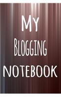 My Blogging Notebook: The perfect way to record your hobby - 6x9 119 page lined journal!