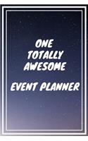 One Totally Awesome Event Planner: Event Planner Career School Graduation Gift Journal / Notebook / Diary / Unique Greeting Card Alternative