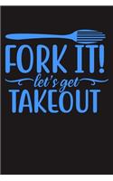 Fork It! Let's Get Takeout