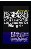 Techniques De Sophrologie Et D'autohypnose Pour Renforcer Les Capacités De Maigrir