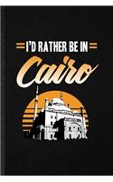 I'd Rather Be in Cairo