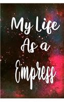 My Life as a Empress