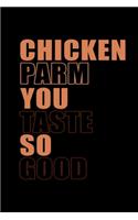 Chicken parm you Taste so Good: 110 Game Sheets - Four in a Row Fun Blank Games - Soft Cover Book for Kids for Traveling & Summer Vacations - Mini Game - Clever Kids - 110 Lined pa