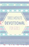 Three Minute Devotional For Girls: Prayer Journal Christian Books for Kids Ages 9-12 Girls, 100 Days for Prayer and Praise