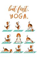 But First, Yoga