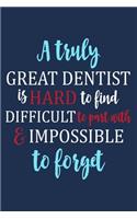 Great Dentist Notebook: Dentist Journal To Write In, A Lined Notebook & Diary For Taking Notes & journaling, Dentist Appreciation Gift.