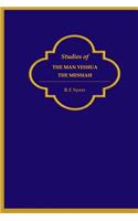 Studies of the Man Yeshua the Messiah