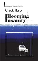Blooming Insanity