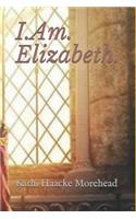I.Am.Elizabeth.