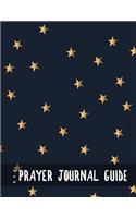 Prayer Journal Guide: Star at Night Design Prayer Journal Book With Calendar 2018-2019: Devotional journey, uplifting prayer, Bible Journaling techniques to express your 