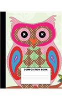 Owl Composition Book: Owl Composition Notebook. 132 Pages Wide Ruled 7.5x9.25. Owl Notebook
