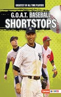 G.O.A.T. Baseball Shortstops: (Greatest of All Time Players (Lerner Sports))