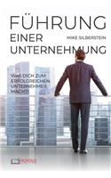 Führung Einer Unternehmung: Was Dich Zum Erfolgreichen Unternehmer Macht!