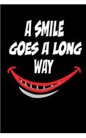 A Smile Goes a Long Way: Blank Lined Journal