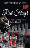 Red Flag!