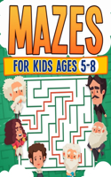 Mazes For Kids Ages 5-8 Kids Activity Book Challenging Maze Book For All Levels Large Print Great Gift Paperback