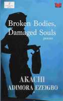 Broken Bodies, Damaged Souls