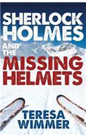 Sherlock Holmes and the Missing Helmets