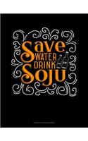 Save Water Drink Soju: Cornell Notes Notebook(65 Cornell Notes Notebook)