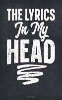 The Lyrics In My Head Songwriting Journal