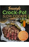 Freestyle Crock-Pot Slow Cooker Cookbook 2019: WW Freestyle Program in 2019 to Lose Fat Quickly and Improve Your Living by Easy Tasty Low Points Crock-Pot Slow Cooking Recipes
