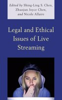 Legal and Ethical Issues of Live Streaming