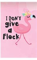 I Don't Give a Flock
