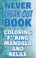 F**k Off - Coloring Mandala to Relax - Coloring Book for Adults