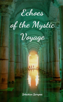 Echoes of the Mystic Voyage