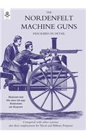 Nordenfeldt Machine Gunsdescribed in Detail