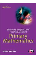 Becoming a Higher Level Teaching Assistant: Primary Mathematics