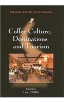 Coffee Culture, Destinations and Tourism