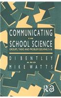 Communicating In School Science