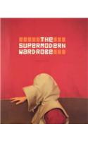 The Supermodern Wardrobe