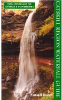 Catskill Region Waterfall Guide: Cool Cascades of the Catskills & Shawangunks