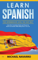 Learn Spanish for Intermediate Level the Fast Way