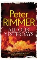 All Our Yesterdays
