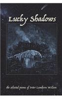 Lucky Shadows