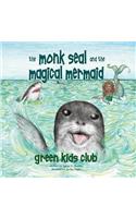 The Monk Seal and the Magical Mermaid
