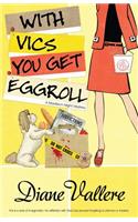 With Vics You Get Eggroll: (English)