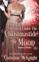 Bedded Under the Christmastide Moon