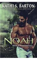 Noah: House of Wilkshire &#8213; Erotic Paranormal Dragon Shifter Romance