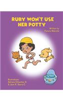 Ruby Won't Use Her Potty